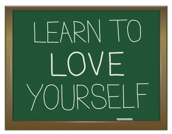 Learn to love yourself.