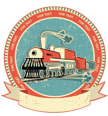 Locomotive label.Vintage style on old texture clipart