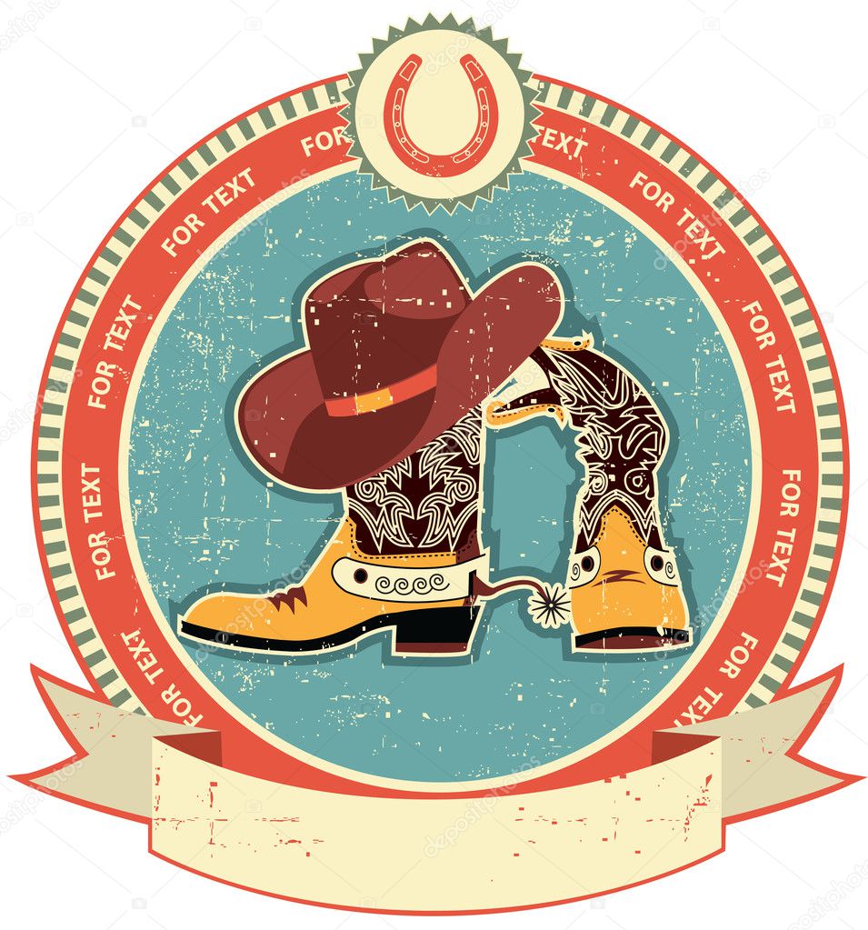 Cowboy boots and hat label on old paper texture.Vintage style