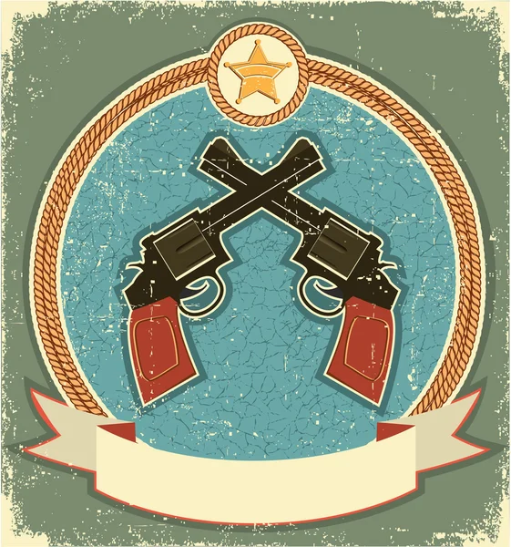Western revolvers and sheriff star.Vintage label illustration fo — Stock Vector