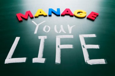 Manage your life, conceptual words on blackboard. clipart