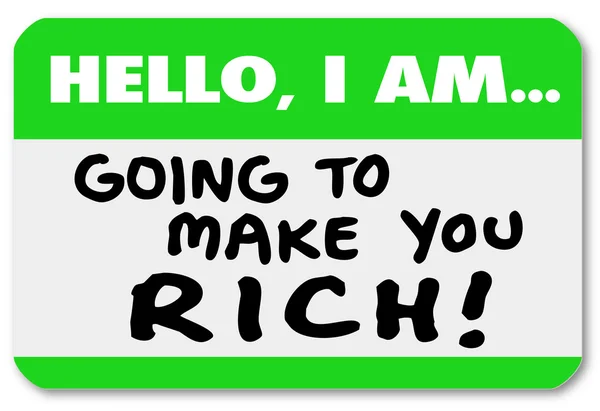Hello I Am Going to Make You Rich Nametag Sticker Money Weather — стоковое фото