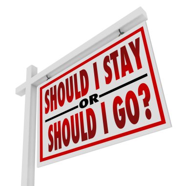 House for Sale Sign Should I Stay or Go Question clipart