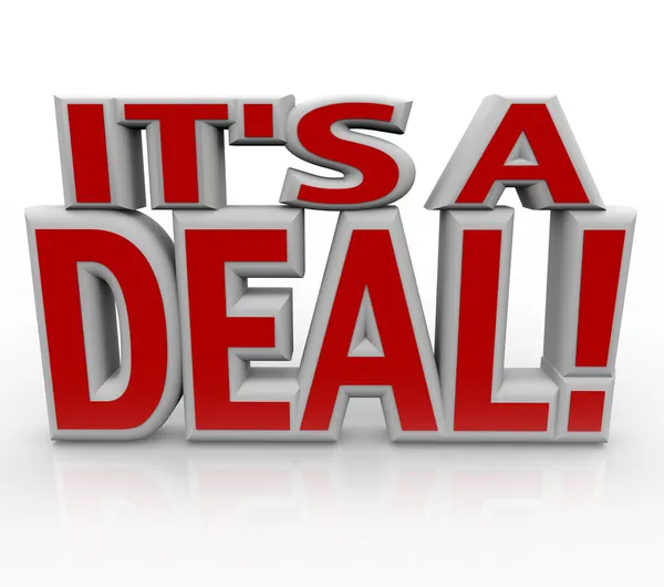 It's a Deal 3D Words Agreement or Closed Sale — Stock Photo, Image