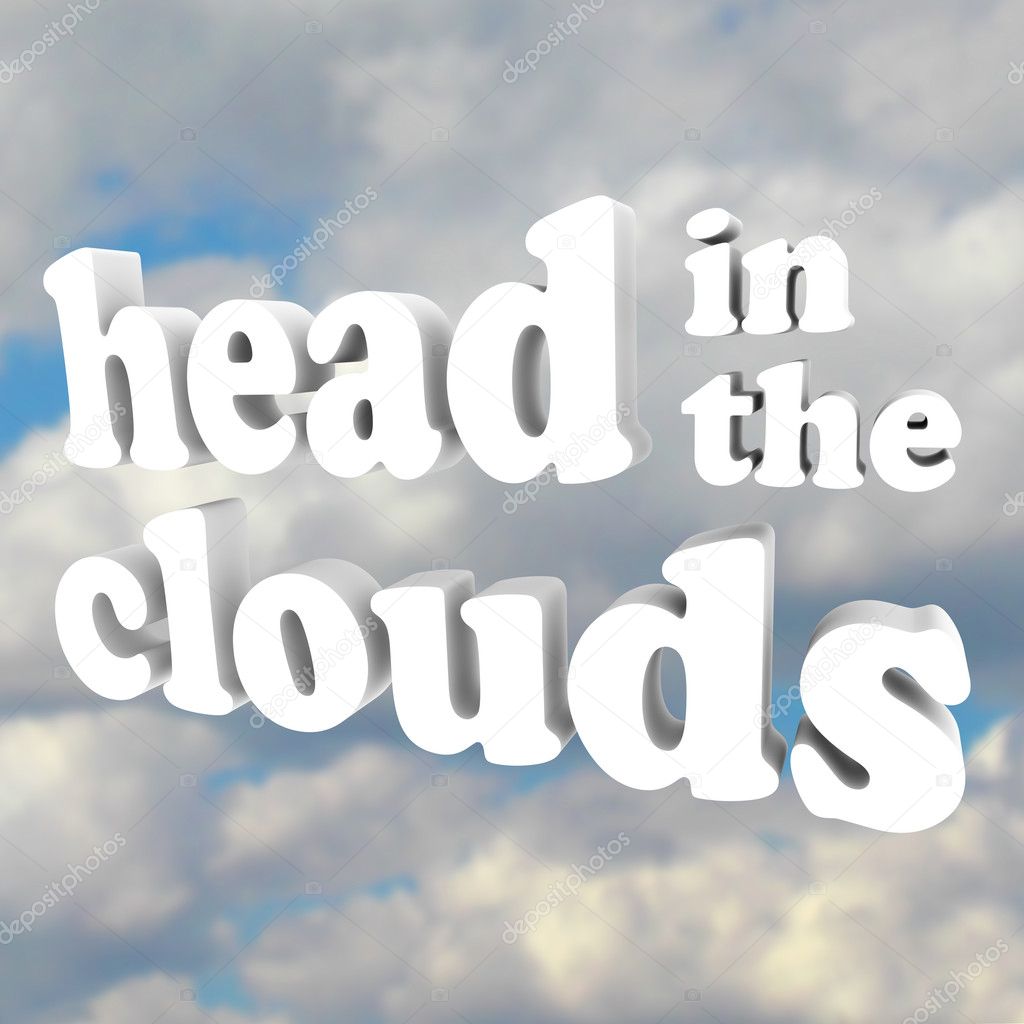 Head in the Clouds 3D Words in Cloudy Sky
