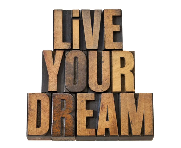 Live your dream in wood type — Stock Photo, Image