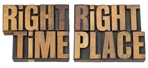 Right time, right place in wood type — Stock Photo, Image