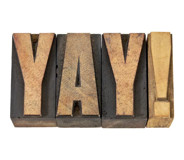 Yay exclamation in wood type — Stock Photo, Image