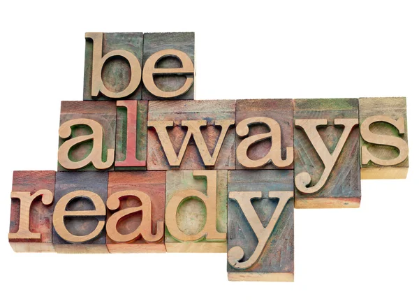 Be always ready in letterpress type — Stock Photo, Image