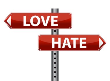 Dilemma Love and Hate sign illustration design over white clipart