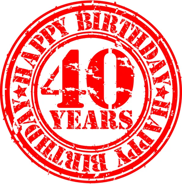 Grunge 40 anni felice compleanno timbro di gomma, illustrazione vettoriale — Vettoriale Stock