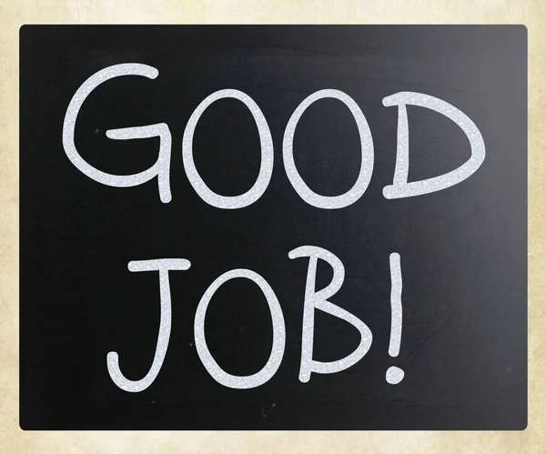 "良い仕事!」黒板に白チョークで手書き — ストック写真