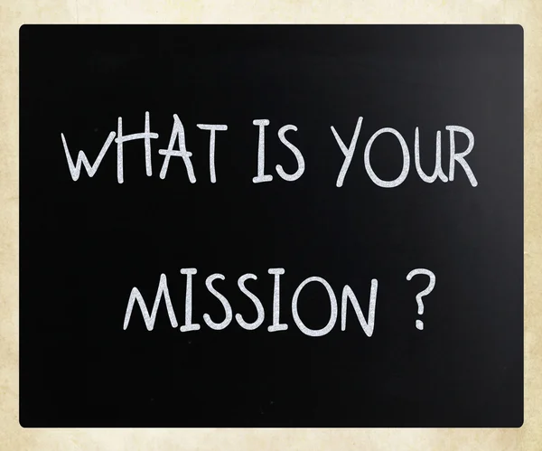 "Qual è la tua missione "scritto a mano con gesso bianco su un nero — Foto Stock