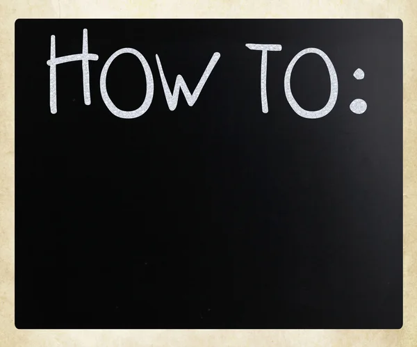"Hoe "handgeschreven met wit krijt op een Blackboard — Stockfoto