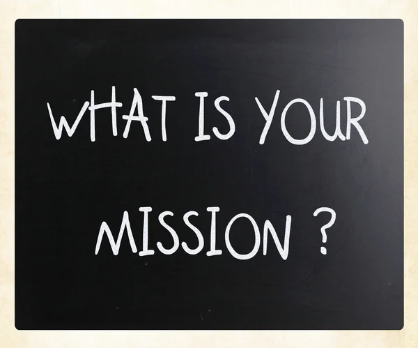 "Qual è la tua missione "scritto a mano con gesso bianco su un nero — Foto Stock