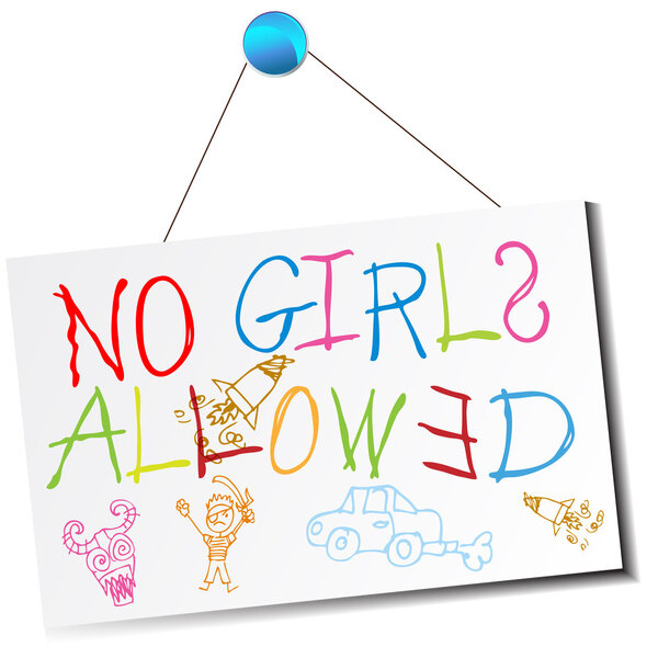 No Girls Allowed Sign