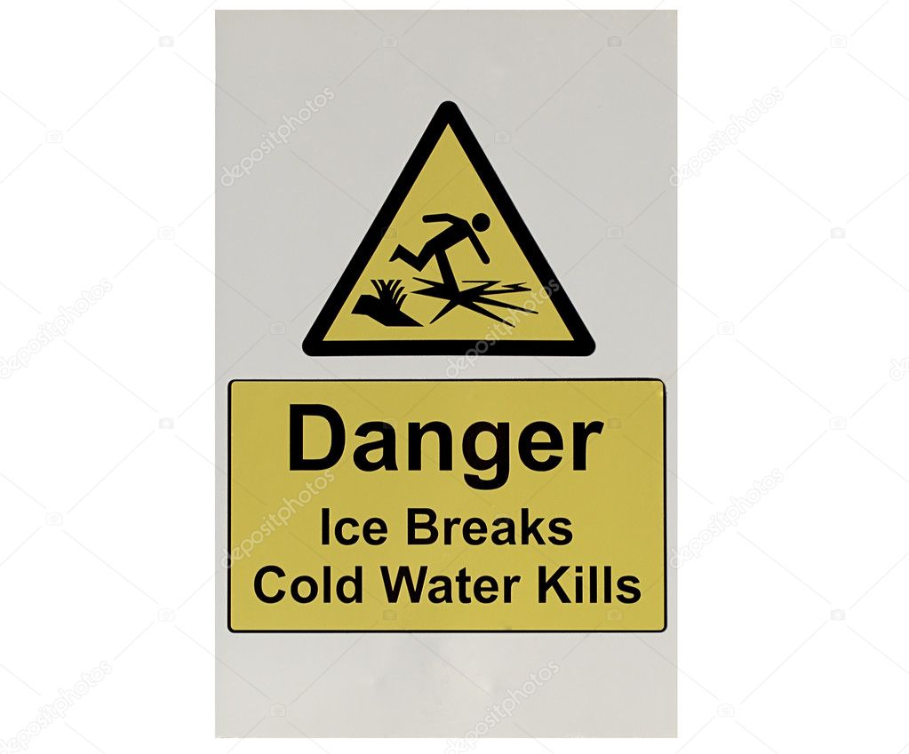 An Ice Breaking Danger Sign