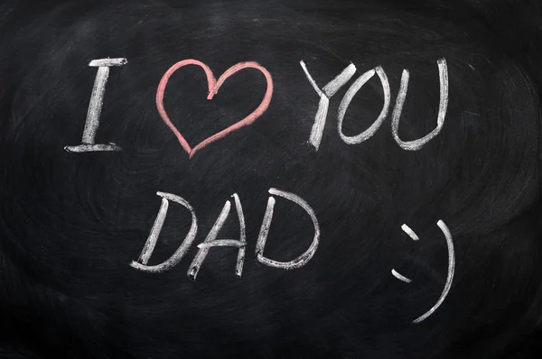 Ik hou van je vader - tekst geschreven op een schoolbord — Stockfoto