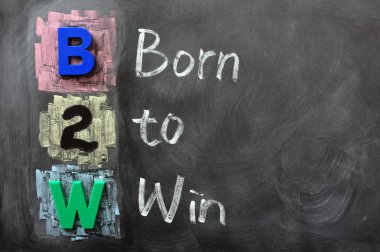 Acronym of B2W - Born to Win clipart