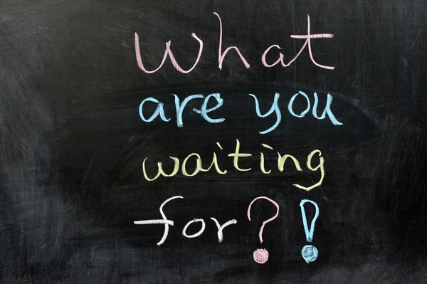 What are you waiting for? — Stock Photo, Image
