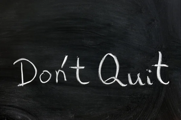 Don't quit — Stock Photo, Image