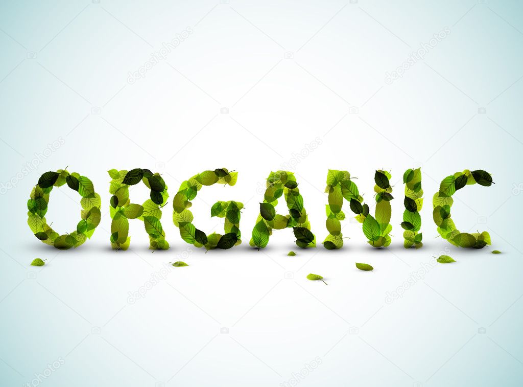 Organic - vector word made from fresh green leafs