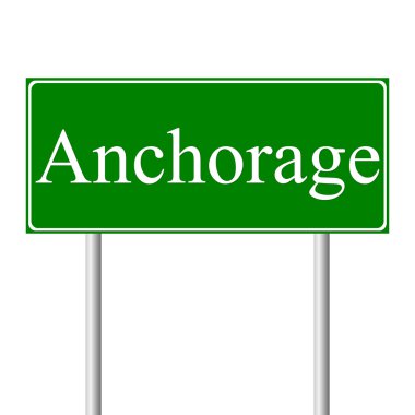 Anchorage yeşil yol levhası