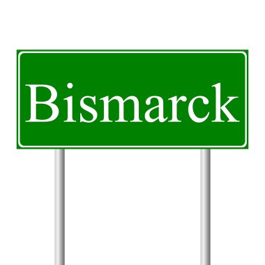 Bismarck yeşil yol levhası