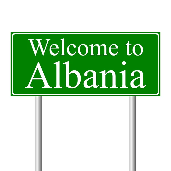 Welkom bij Albanië, concept verkeersbord — Stockvector