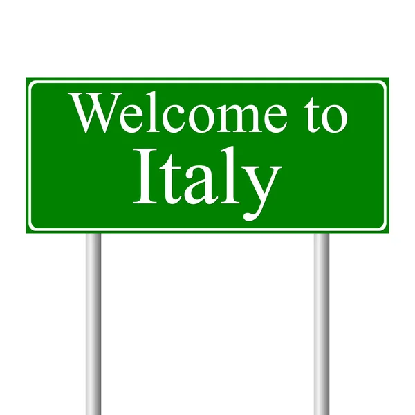 Bem-vindo à Itália, conceito sinal de estrada —  Vetores de Stock
