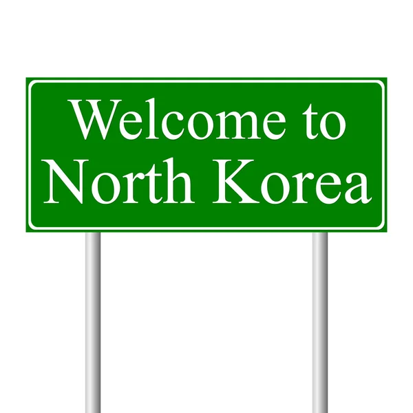 Välkommen till Nordkorea, konceptet Vägmärke — Stock vektor