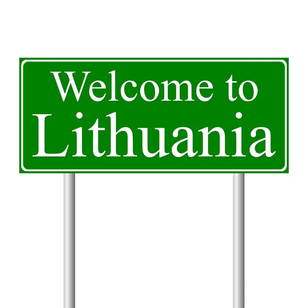 Добро пожаловать в Литву, концептуальный дорожный знак — стоковый вектор
