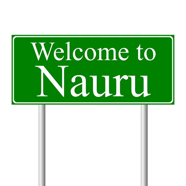 Bienvenido a Nauru, concepto de señal de tráfico — Vector de stock