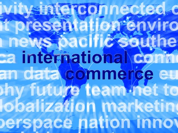International Commerce Word Showing The Business Of Buying And S — Stock Photo, Image