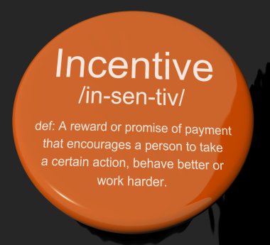 Incentive Definition Button Showing Encouragement Enticing And M clipart