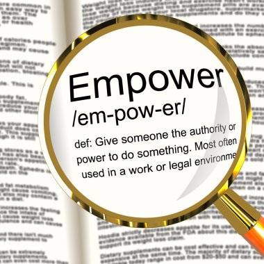 Empower Definition Magnifier Showing Authority Or Power Given To clipart