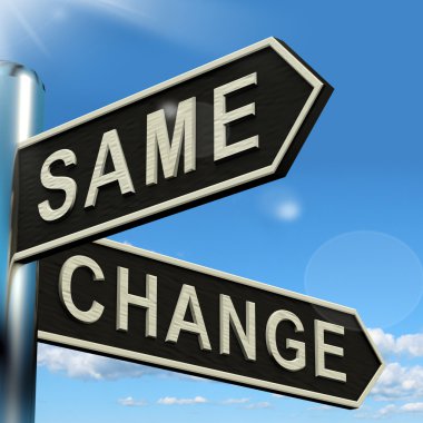 Change Same Signpost Showing That We Should Do Things Differentl clipart