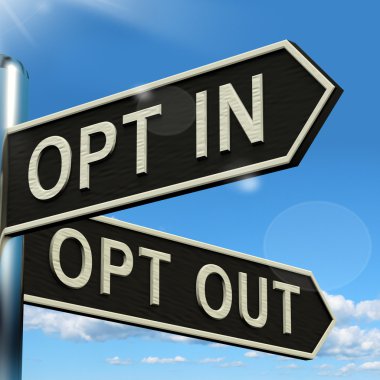 Opt In And Out Signpost Showing Decision To Subscribe Or Agree clipart