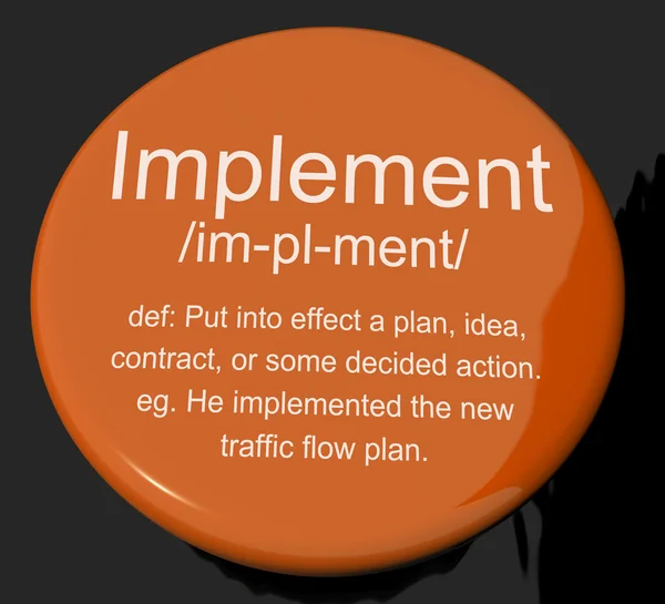 Implement Definition Button Showing Executing Or Carrying Out A — Stock Photo, Image