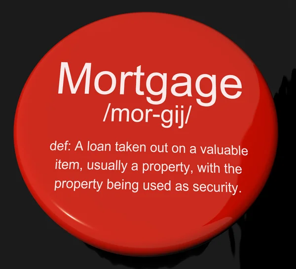 Botón de definición de hipoteca que muestra la propiedad o el préstamo inmobiliario —  Fotos de Stock