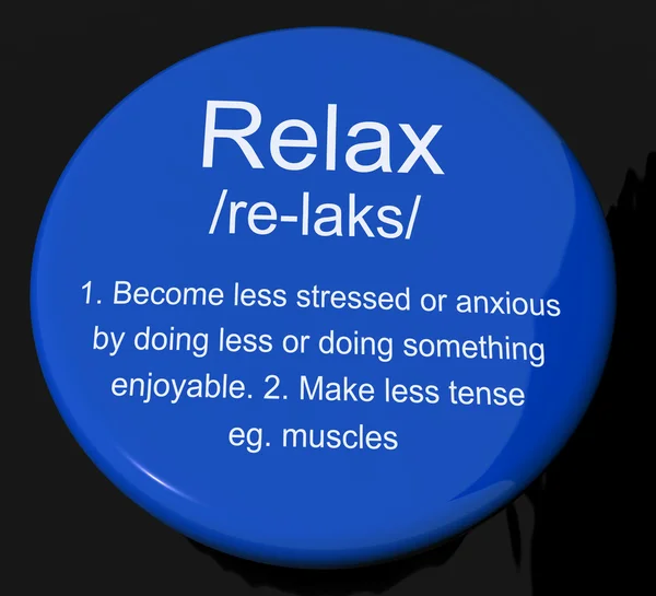 Botón de definición de relajación que muestra menos estrés y tensión — Foto de Stock