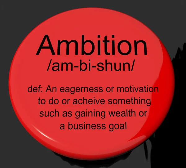 Ambition Definition Button Showing Aspirations Motivation And Dr — Stock Photo, Image