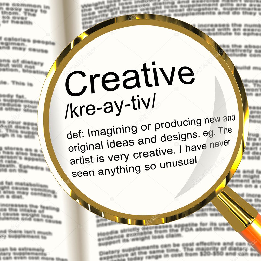 Creative Definition Magnifier Showing Original Ideas Or Artistic