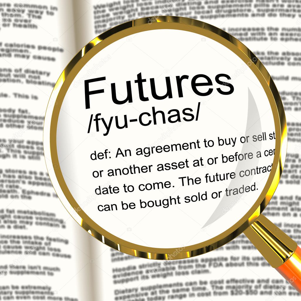 Futures Definition Magnifier Showing Advance Contract To Buy Or