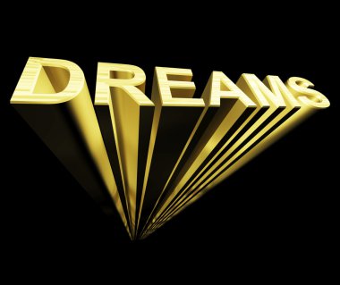 Dreams Text In Gold And 3d As Symbol For Imagination And Wishes clipart