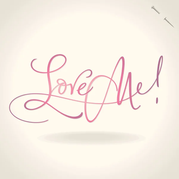 Lettrage à la main 'Love me' (vecteur ) — Image vectorielle