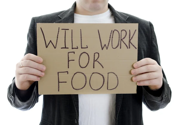 Werklozen met een teken zal werken voor de menselijke voeding. geïsoleerd op wit. — Stockfoto