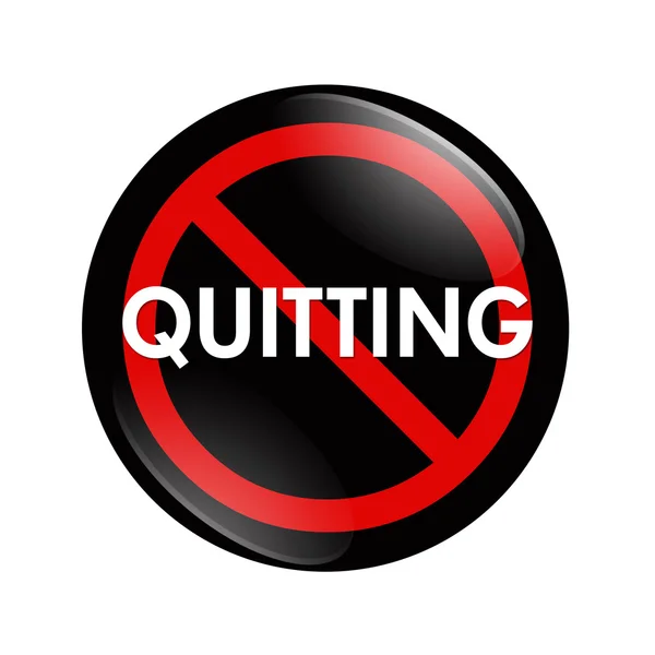 Кнопка No Quitting — стоковое фото