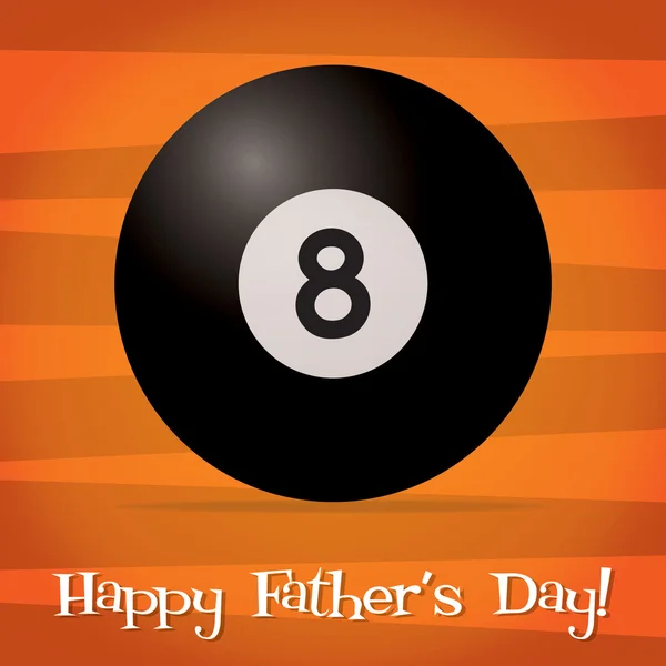 Bright billiard ball Happy Father's Day card in vector format. — Stock Vector