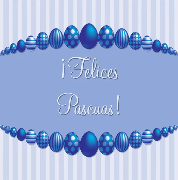 Blue Spanish '¡Feliz Pascua!' tarjeta en formato vectorial . — Vector de stock